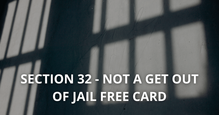 Section 32 - Mental Health Act not a get out of jail free card