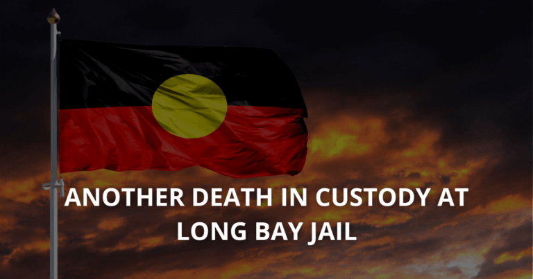 ANOTHER DEATH IN CUSTODY AT LONG BAY JAIL