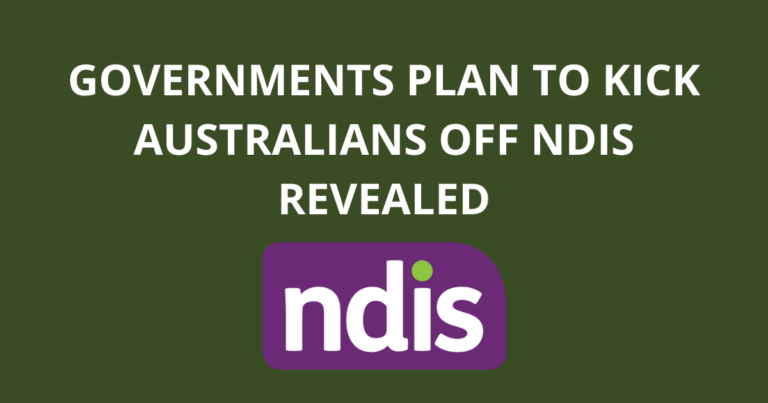 Governments plan to kick Australians off NDIS revealed