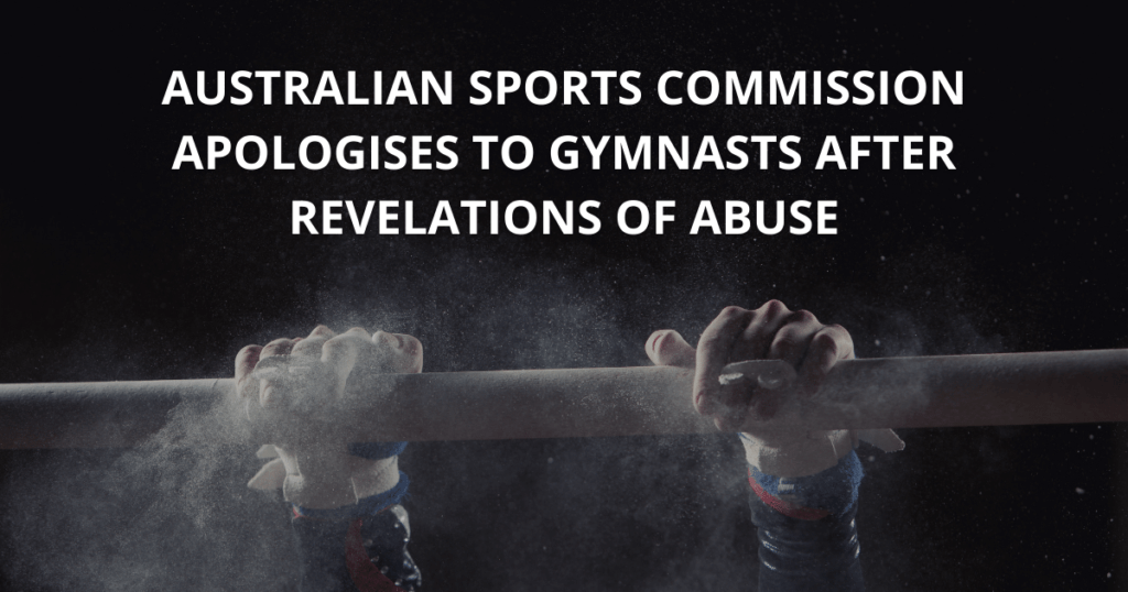 Australian Sports Commission apologises to gymnasts after revelations of abuse