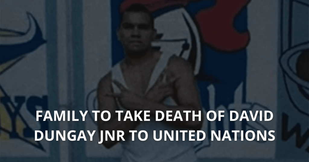 Family to take death of David Dungay Jnr to United Nations