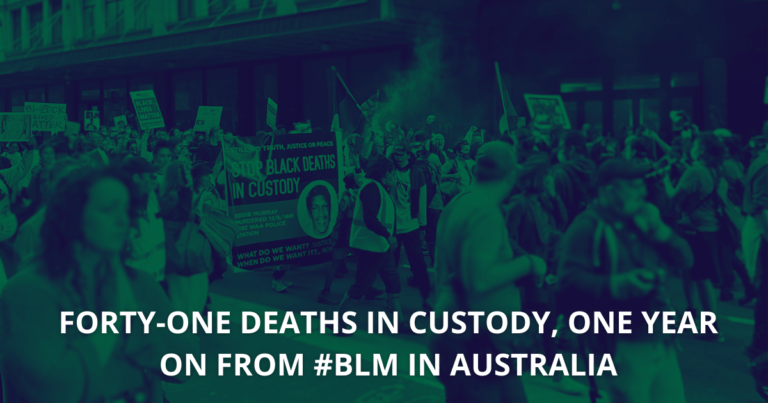 Forty-one deaths in custody, one year on from #BLM in Australia