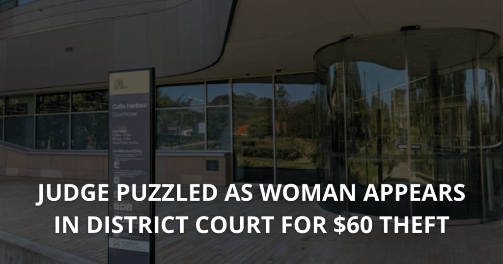 Judge puzzled as woman appears in District Court for $60 theftt (1)
