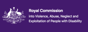 Royal Commission into Violence, Abuse, Neglect and Exploitation of People with Disability