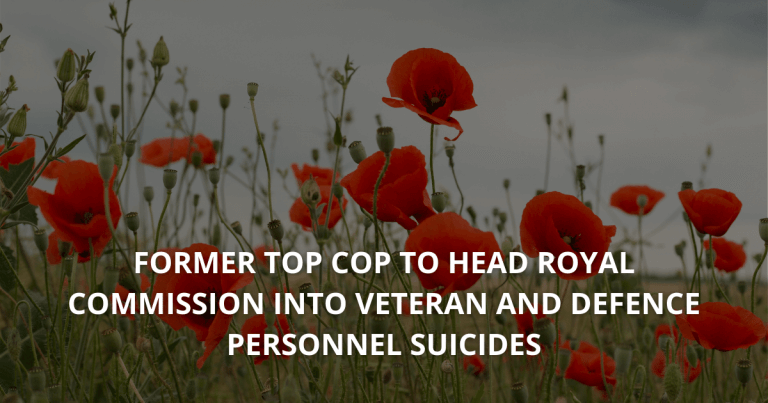 Former top cop to head Royal Commission into veteran and defence personnel suicides