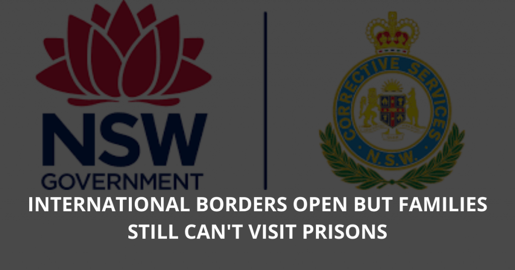 prison visits: International borders open but families still can't visit prisons