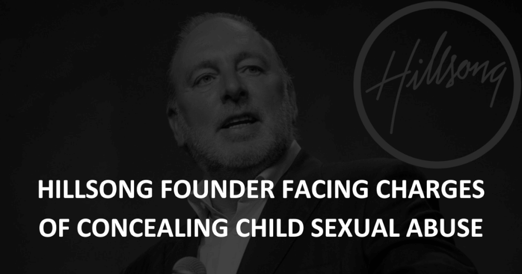 Hillsong founder facing charges of concealing child sexual abuse