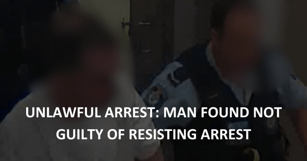 Unlawful arrest Man found not guilty of resisting arrest (1)