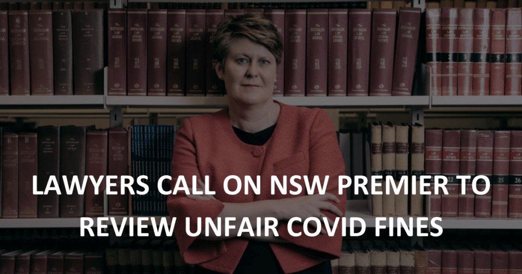 Lawyers call on NSW Premier to review unfair COVID fines (1)