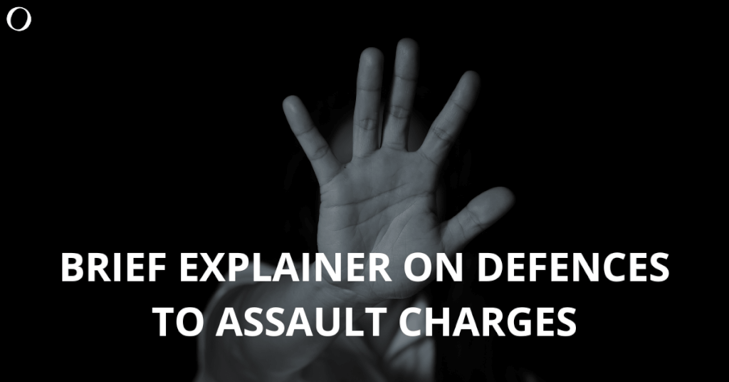 Brief Explainer on Defences to Assault Charges