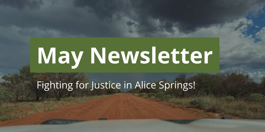 May Newsletter - O'Brien Solicitors | O'BRIEN CRIMINAL & CIVIL SOLICITORS Fighting for Justice in Alice Springs!