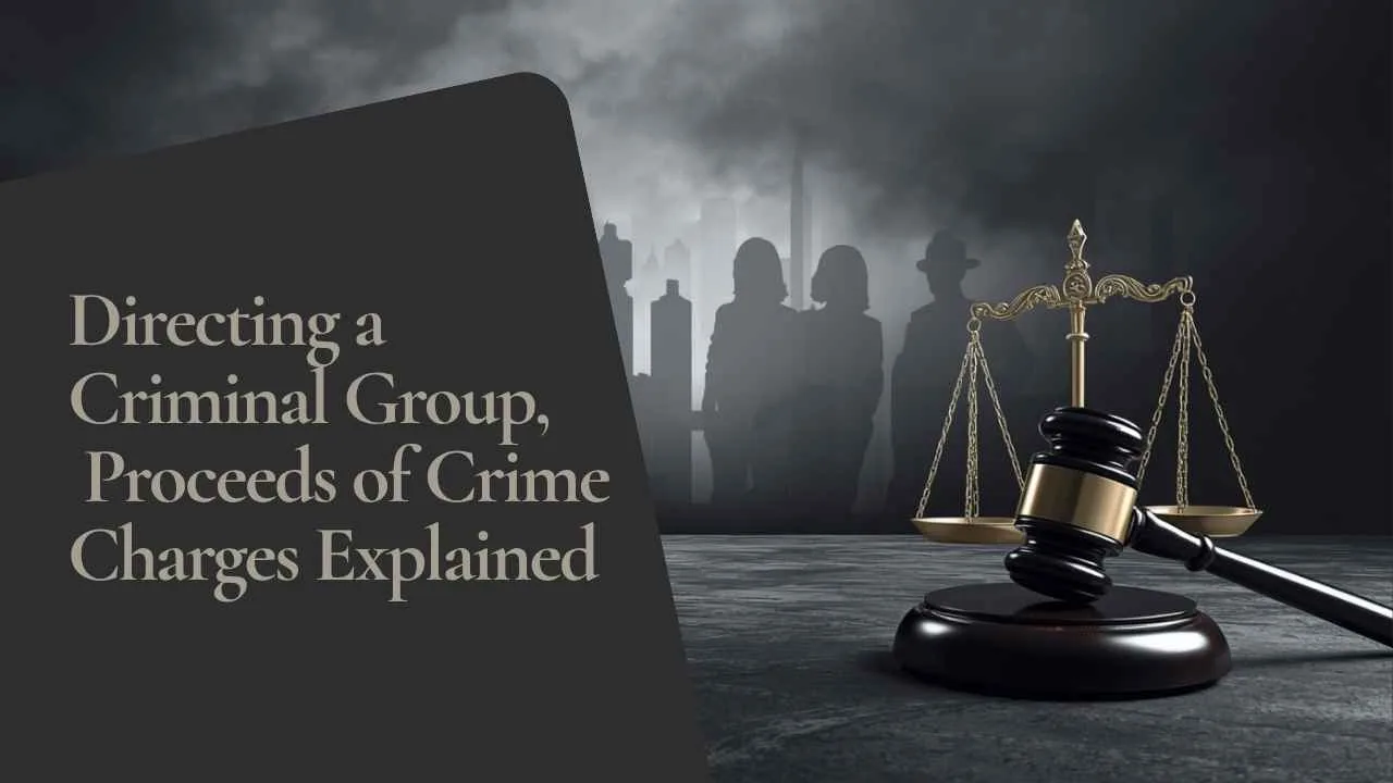 Directing a Criminal Group Proceeds of Crime Charges Explained | O'BRIEN CRIMINAL & CIVIL SOLICITORS Title banner: Directing a Criminal Group, Proceeds of Crime Charges Explained, with a gavel and scales against a dark, smoky cityscape background.